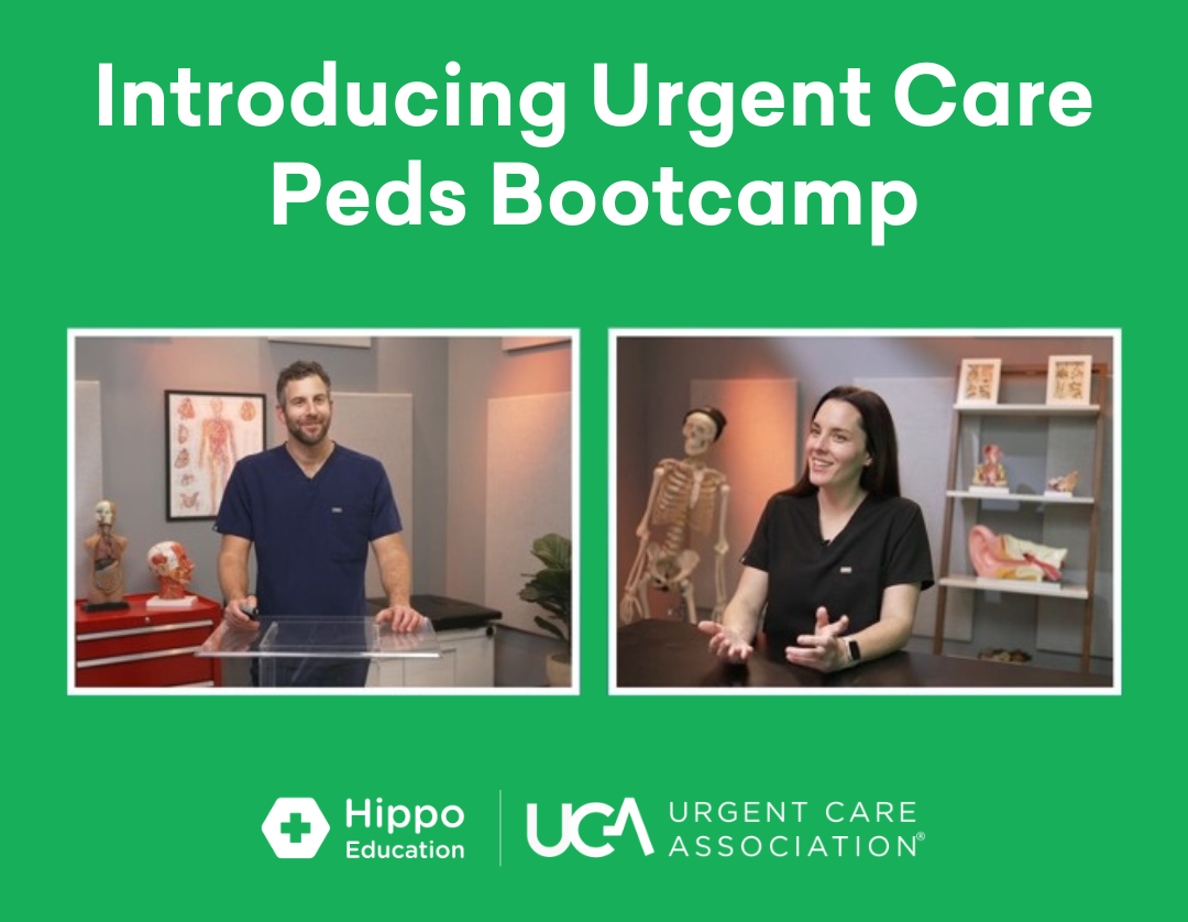 Introducing Hippo Education’s Latest Course Urgent Care Peds Bootcamp